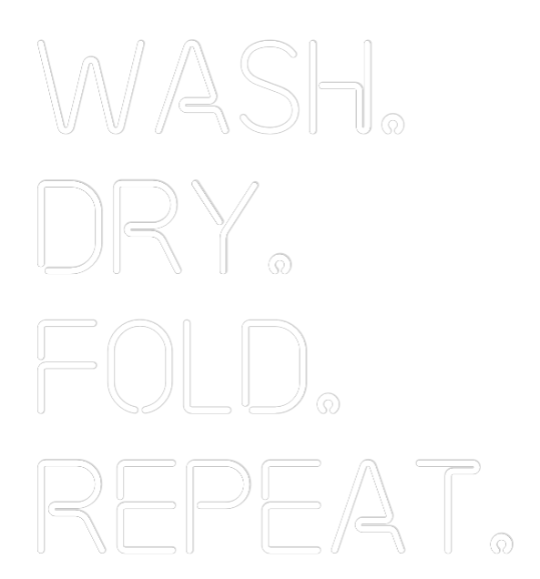 Custom Neon: Wash.
Dry.
...