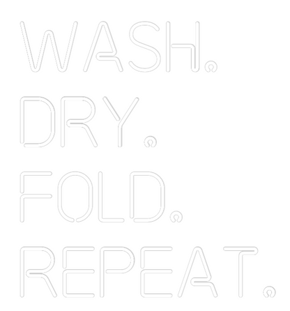 Custom Neon: Wash.
Dry.
...