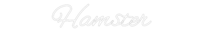 Custom Neon: Hamster