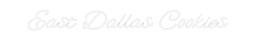 Custom Neon: East Dallas C...