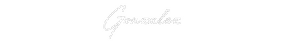 Custom Neon: Gonzalez