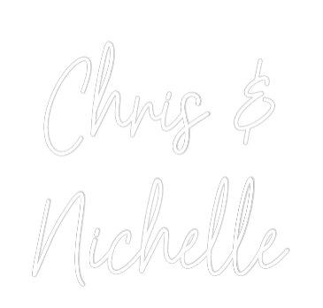 Custom Neon: Chris &
Nich...