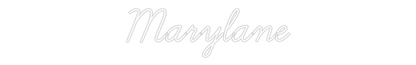 Custom Neon: Marylane