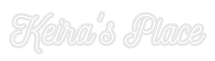 Custom Neon: Keira's Place