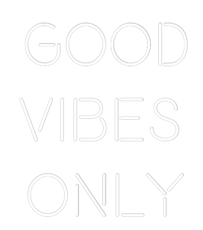 Custom Neon: Good
Vibes 
...