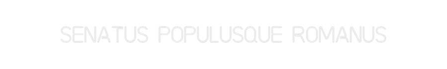 Custom Neon: Senatus Popul...