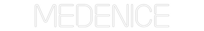 Custom Neon: MEDENICE