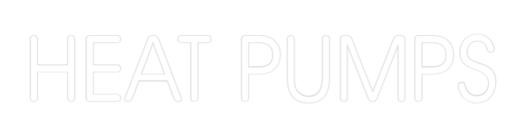 Custom Neon: HEAT PUMPS