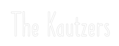 Custom Neon: The Kautzers