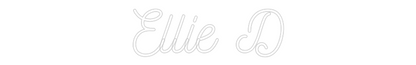 Custom Neon: Ellie D