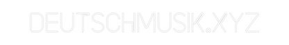 Custom Neon: deutschmusik....