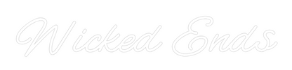 Custom Neon: Wicked Ends