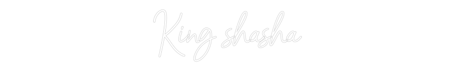 Custom Neon: King shasha
