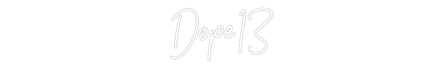 Custom Neon: Dope13