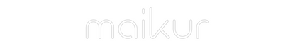 Custom Neon: maikur