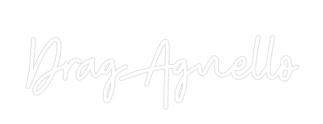 Custom Neon: DragAgnello