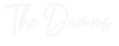 Custom Neon: The Damms
