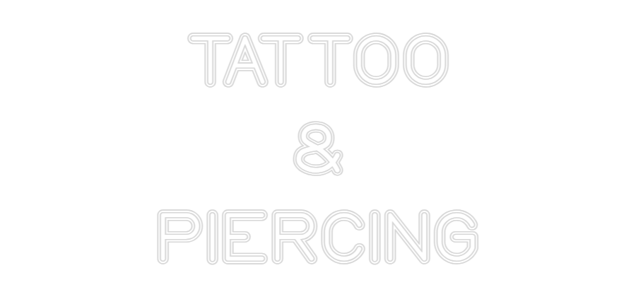 Custom Neon: TATTOO
&
PI...