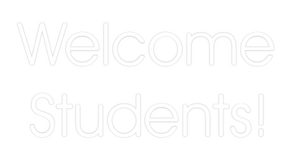 Custom Neon: Welcome
Stud...