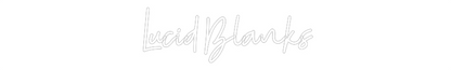 Custom Neon: LucidBlanks
