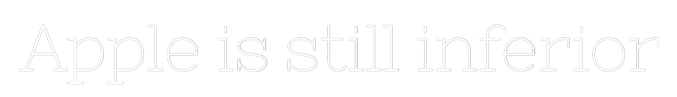 Custom Neon: Apple is stil...