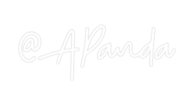 Custom Neon: @APanda