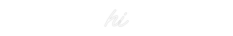 Custom Neon: hi