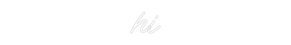 Custom Neon: hi
