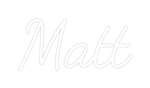 Custom Neon: Matt