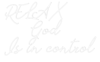 Custom Neon: RELAX 
     ...