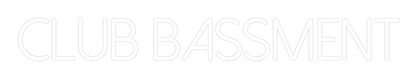 Custom Neon: CLUB BASSMENT
