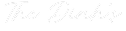 Custom Neon: The Dinh’s