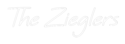 Custom Neon: The Zieglers