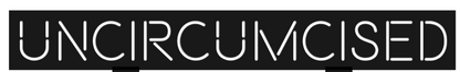 Custom Neon: Uncircumcised