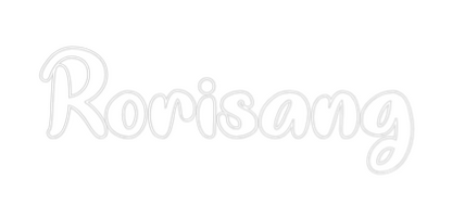 Custom Neon: Rorisang
