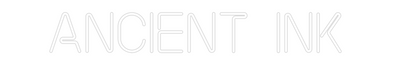 Custom Neon: Ancient ink