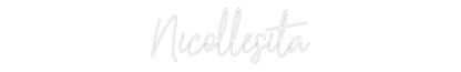 Custom Neon: Nicollesita