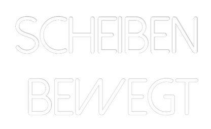 Custom Neon: SCHEIBEN 
BE...