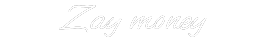 Custom Neon: Zay money