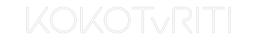 Custom Neon: KOKOTvRITI