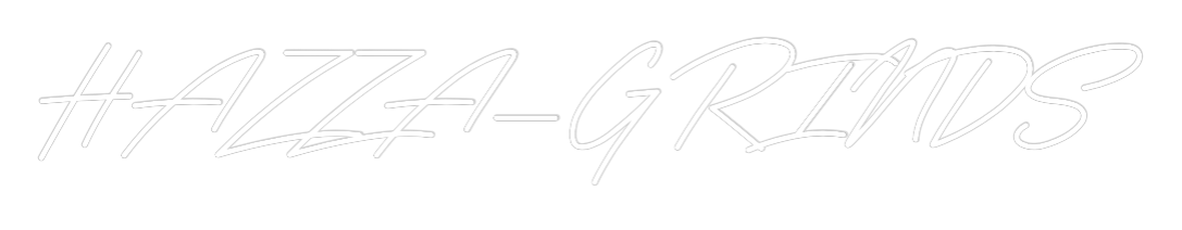 Custom Neon: HAZZA_GRINDS