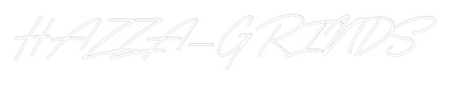 Custom Neon: HAZZA_GRINDS