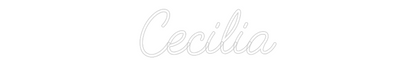 Custom Neon: Cecilia