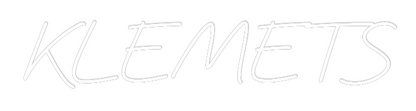 Custom Neon: KLEMETS
