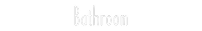 Custom Neon: Bathroom