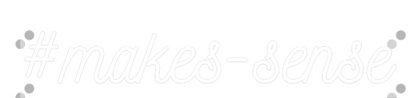Custom Neon: #makes-sense