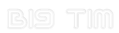Custom Neon: Big Tim