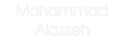 Custom Neon: Mohammad 
Al...
