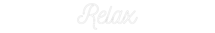 Custom Neon: Relax