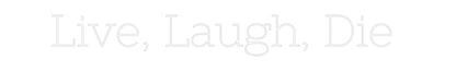 Custom Neon: Live, Laugh, ...